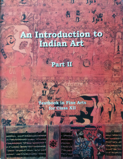 An Introduction To Indian Art 2 volumes - Textbook Class 11th & 12th NCERT